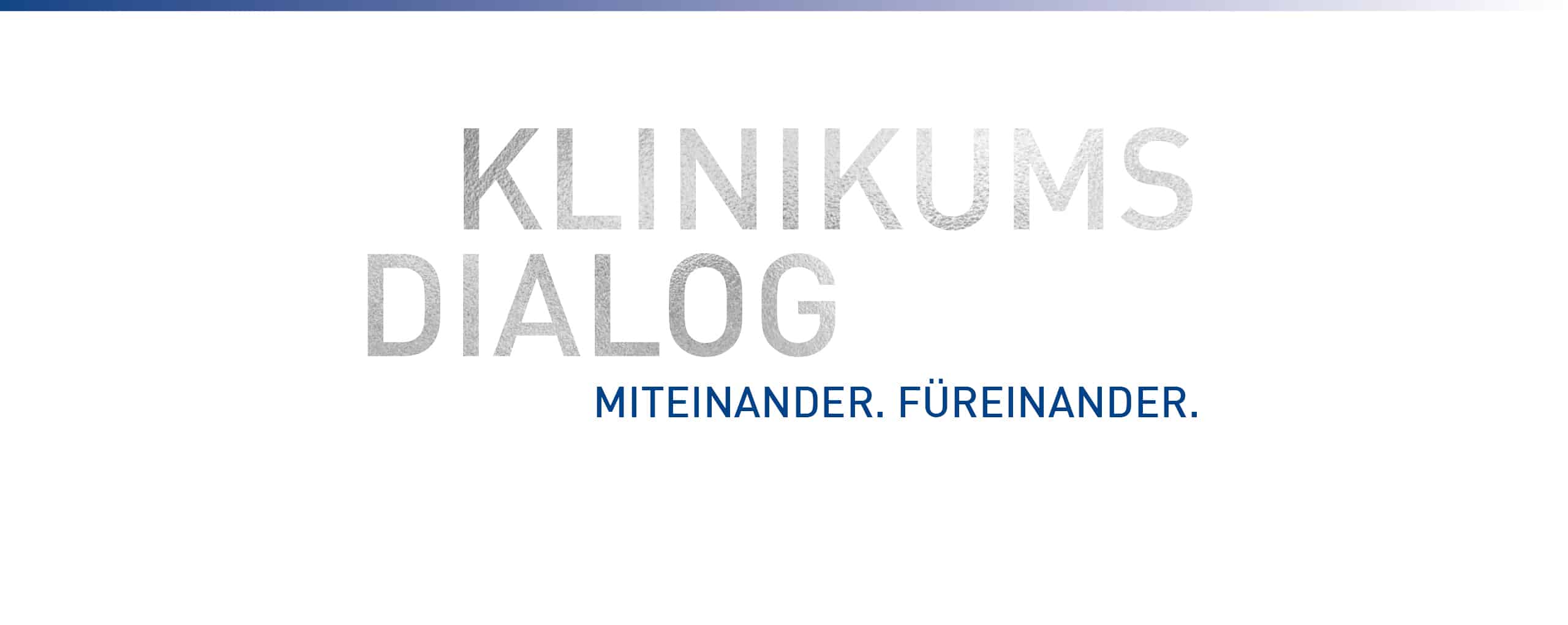 Klinikumsdialog - Miteinander. Füreinander (Veranstaltung für Zuweiser)